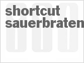 Shortcut Sauerbraten