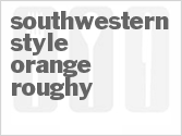 Southwestern Style Orange Roughy
