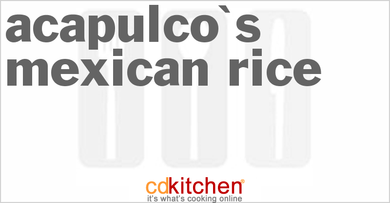 Acapulco's Mexican Rice - CDKitchen.com
