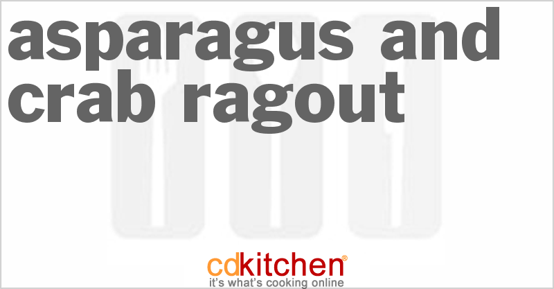 Asparagus And Crab Ragout - CDKitchen.com