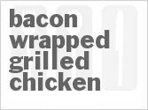 recipe for bacon wrapped grilled chicken