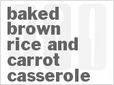 recipe for baked brown rice and carrot casserole