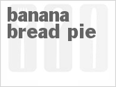 recipe for banana bread pie