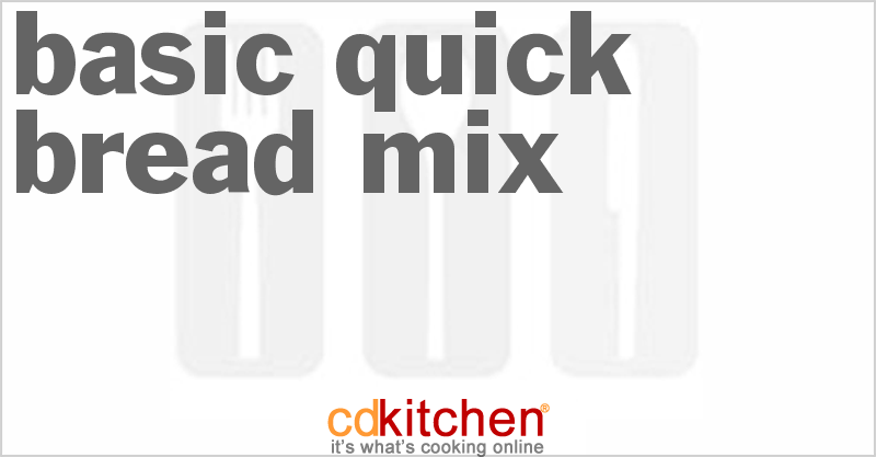 Basic Quick Bread Mix - CDKitchen.com