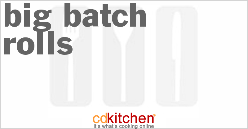 Big Batch Rolls - CDKitchen.com