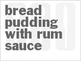 recipe for bread pudding with rum sauce