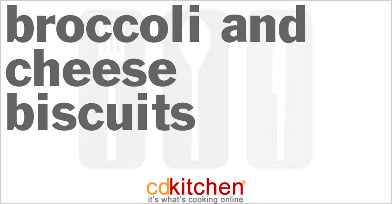 Broccoli and Cheese Biscuits - CDKitchen.com