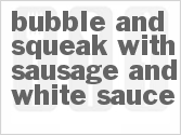 Bubble and Squeak With Sausage And White Sauce Recipe | CDKitchen.com-image