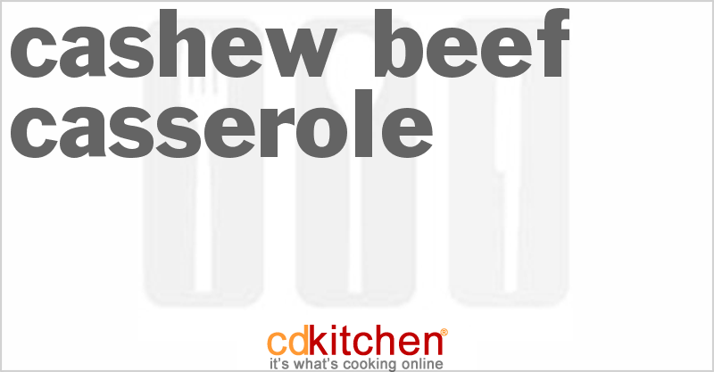 Cashew Beef Casserole - CDKitchen.com