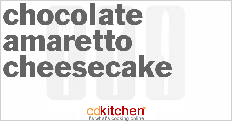 Chocolate Amaretto Cheesecake - CDKitchen.com