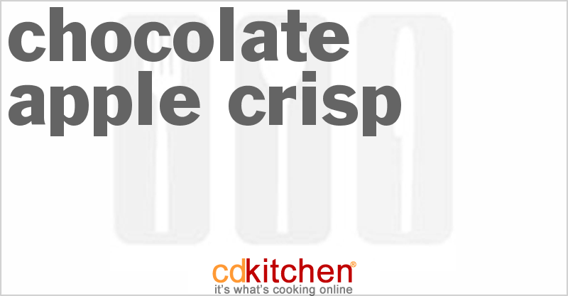 Chocolate Apple Crisp - CDKitchen.com