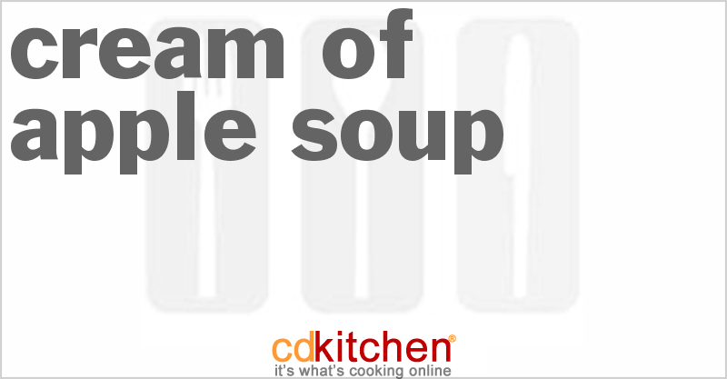 Cream of Apple Soup - CDKitchen.com