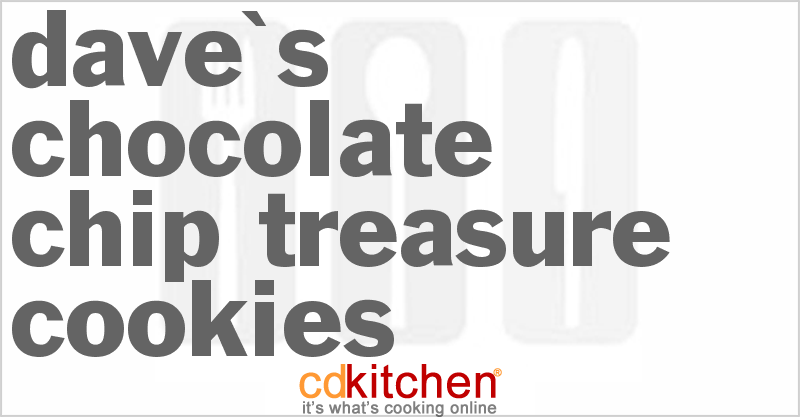 Dave's Chocolate Chip Treasure Cookies - CDKitchen.com
