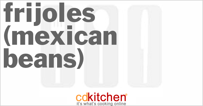Frijoles (Mexican Beans) - CDKitchen.com