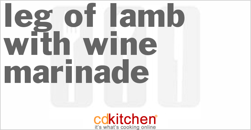 Leg Of Lamb With Wine Marinade Recipe | CDKitchen.com