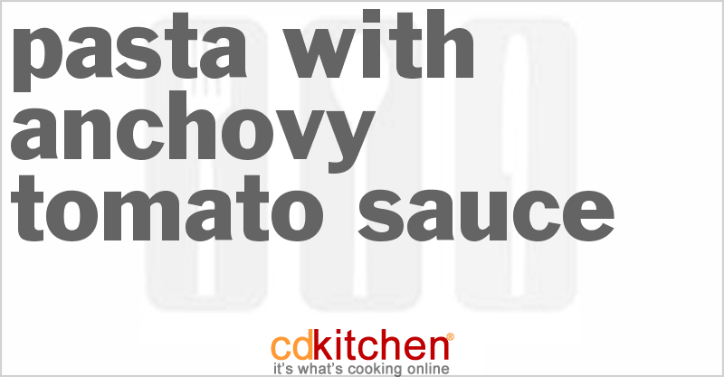 Pasta with Anchovy-Tomato Sauce - CDKitchen.com