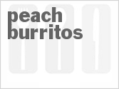 recipe for peach burritos