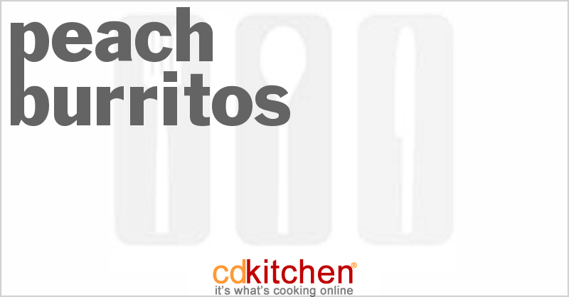 Peach Burritos - CDKitchen.com