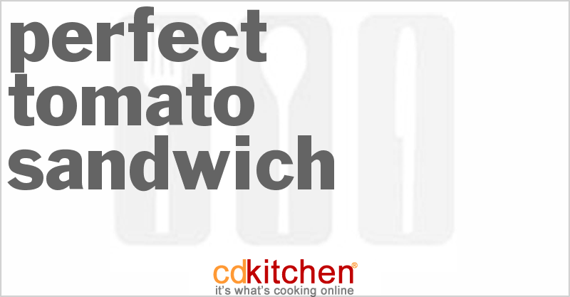 Perfect Tomato Sandwich - CDKitchen.com