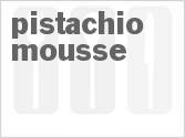 recipe for pistachio mousse