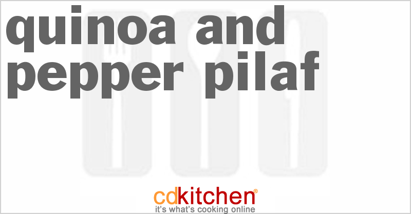 Quinoa And Pepper Pilaf - CDKitchen.com