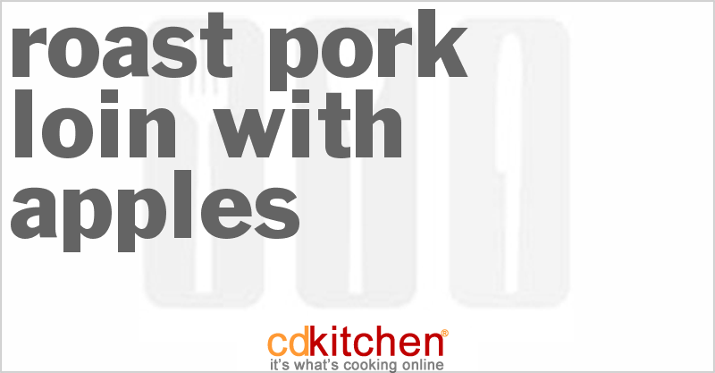 Roast Pork Loin With Apples - CDKitchen.com