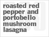 recipe for roasted red pepper and portobello mushroom lasagna