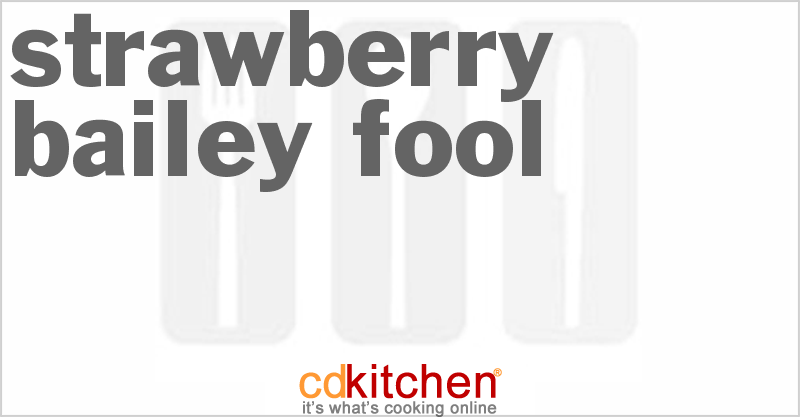 Strawberry Bailey Fool - CDKitchen.com