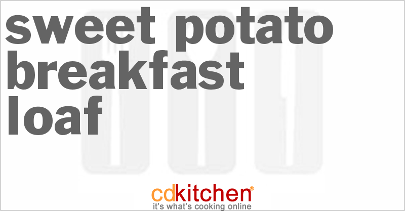 Sweet Potato Breakfast Loaf - CDKitchen.com