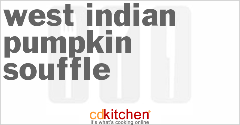 West Indian Pumpkin Souffle - CDKitchen.com