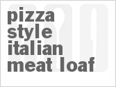 Pizza-Style Italian Meat Loaf