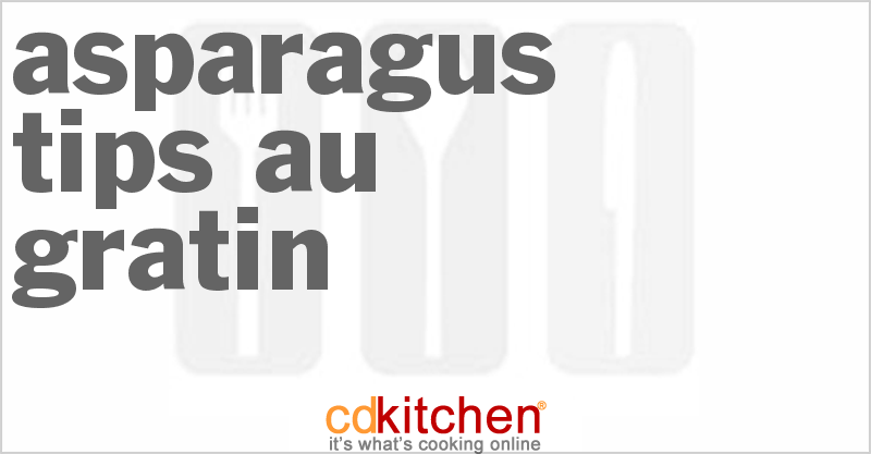 Asparagus Tips Au Gratin - CDKitchen.com