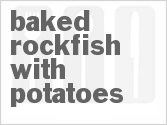 recipe for baked rockfish with potatoes
