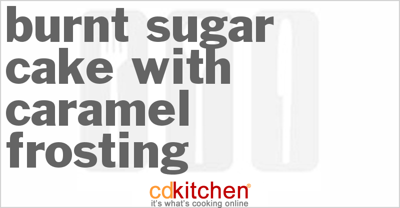 Burnt Sugar Cake with Caramel Frosting - CDKitchen.com