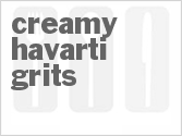 recipe for creamy havarti grits