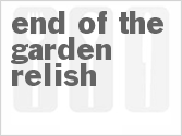 End Of The Garden Relish Recipe | CDKitchen.com