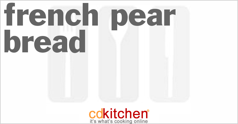 French Pear Bread - CDKitchen.com