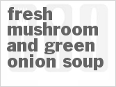 recipe for fresh mushroom and green onion soup