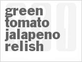 recipe for green tomato-jalapeno relish