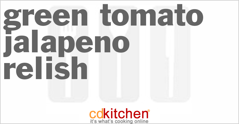 Green Tomato-Jalapeno Relish - CDKitchen.com