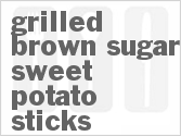 recipe for grilled brown sugar sweet potato sticks