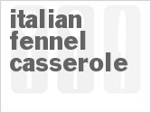 recipe for italian fennel casserole