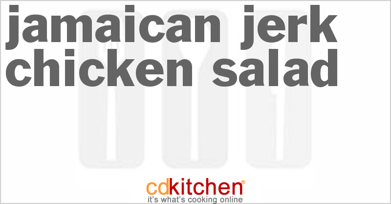 Jamaican Jerk Chicken Salad - CDKitchen.com