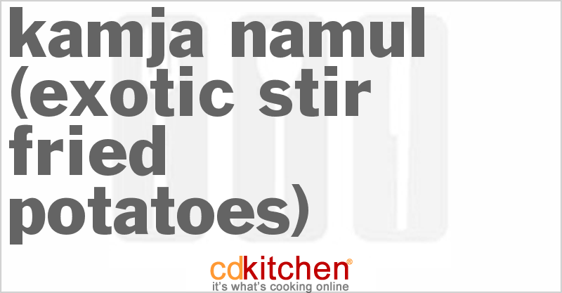Kamja Namul (Exotic Stir Fried Potatoes) - CDKitchen.com