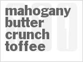 recipe for mahogany butter crunch toffee