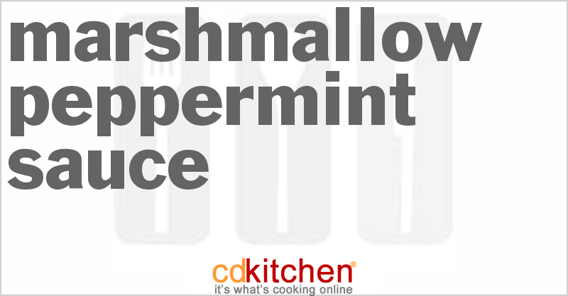 Marshmallow Peppermint Sauce - CDKitchen.com