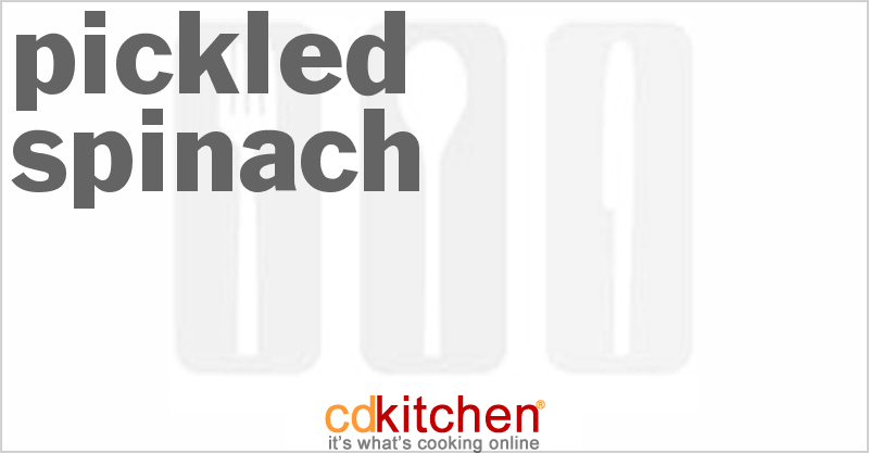 Pickled Spinach - CDKitchen.com