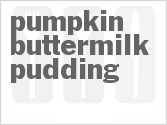recipe for pumpkin buttermilk pudding