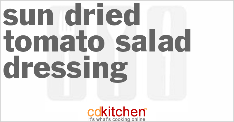 Sun-Dried Tomato Salad Dressing - CDKitchen.com