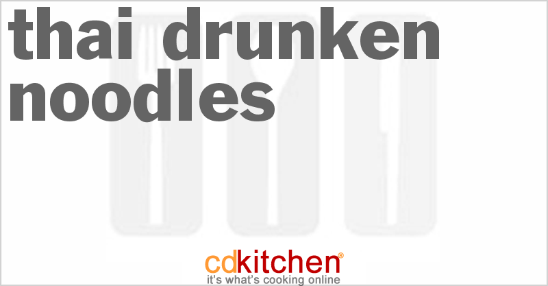 Thai Drunken Noodles Recipe CDKitchen thai-drunken-noodles-recipe-cdkitchen